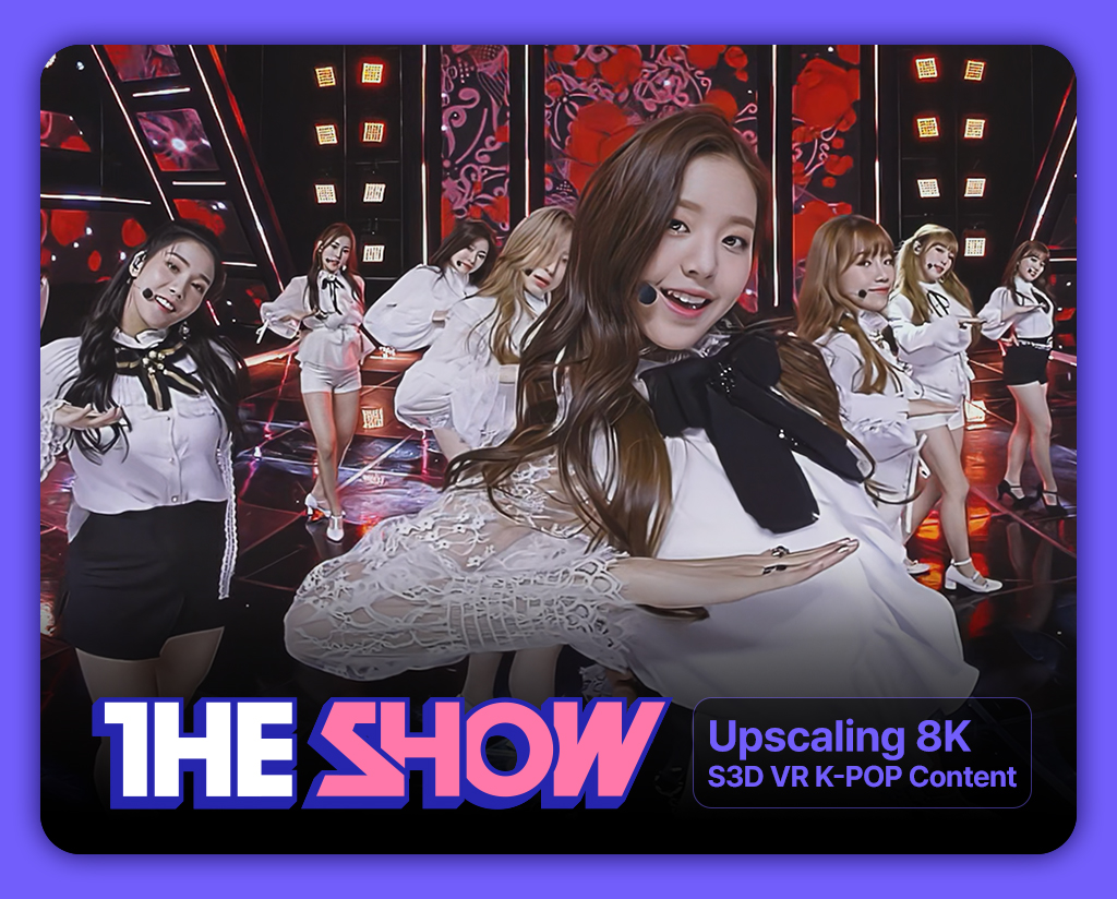 [2018-2022 THE SHOW] 8K S3D VR K-POP Contents